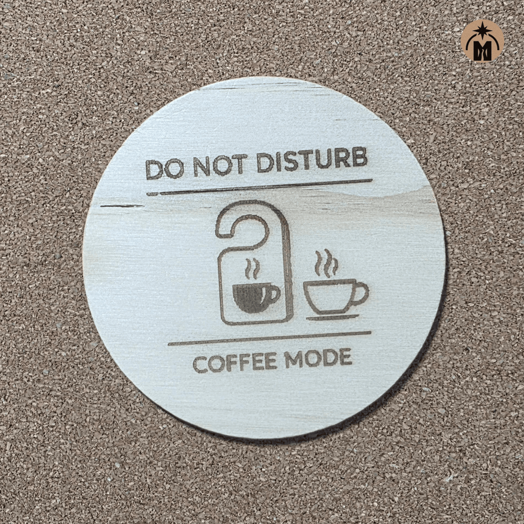 Wooden coaster ‘DO NOT DISTURB / COFFEE MODE’ with door hanger icon and coffee cup, anti-slip feet