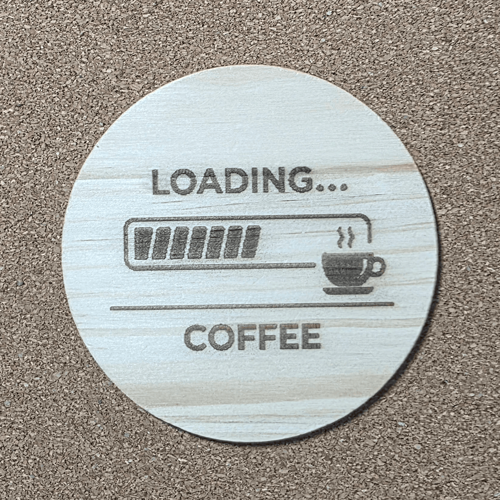 Wooden coaster with ‘LOADING… COFFEE’ progress bar design, minimalist engraved coffee coaster