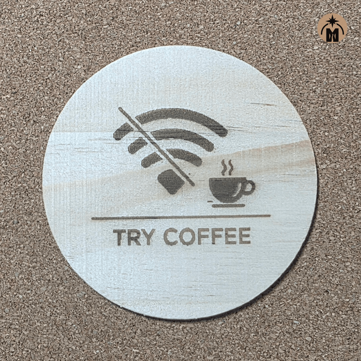 Engraved wooden coaster ‘SIGNAL LOST / TRY COFFEE’ with Wi-Fi icon and cup, round 100 mm