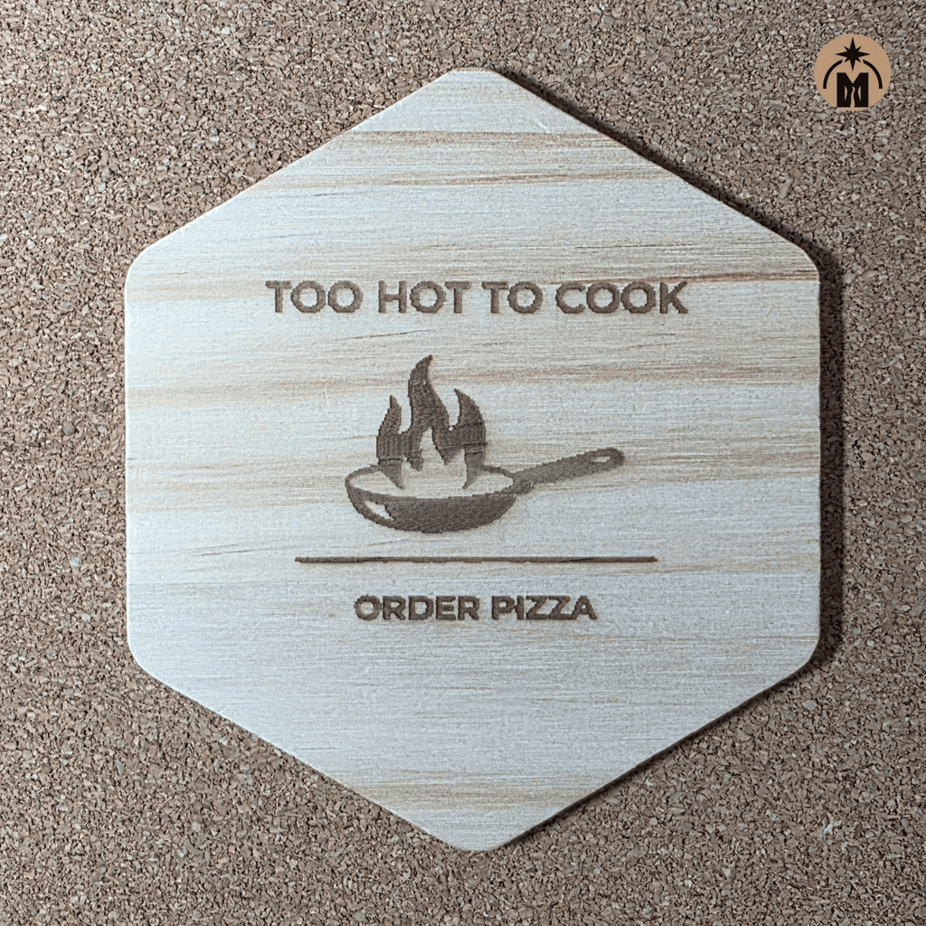 Funny engraved coaster with frying pan and flames – “Too Hot To Cook Order Pizza”