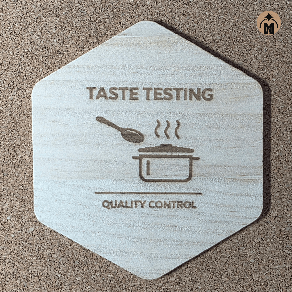 Wooden coaster with pot and spoon engraving – “Taste Testing Quality Control”